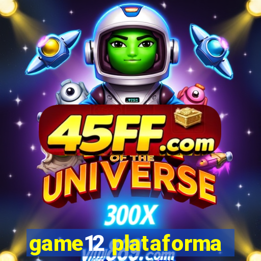 game12 plataforma